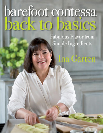 Barefoot Contessa Back to Basics by Ina Garten