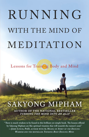 Running with the Mind of Meditation by Sakyong Mipham