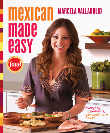 Mexican Made Easy by Marcela Valladolid
