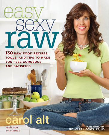 Easy Sexy Raw by Carol Alt