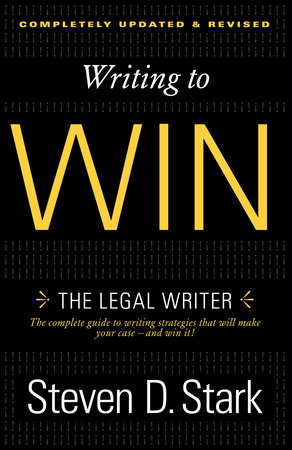 Writing to Win by Steven D. Stark