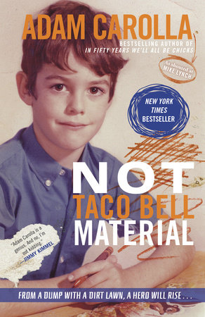 Not Taco Bell Material by Adam Carolla