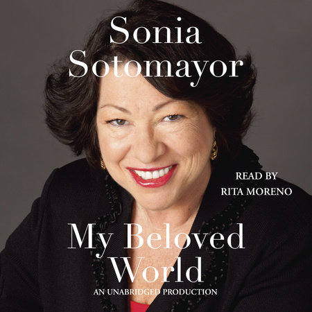 My Beloved World by Sonia Sotomayor