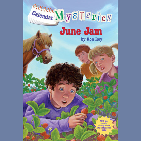 Calendar Mysteries #6: June Jam by Ron Roy