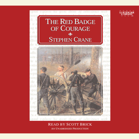 The Red Badge of Courage by Stephen Crane