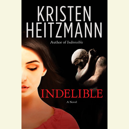 Indelible by Kristen Heitzmann