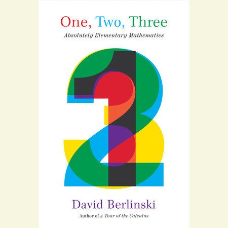 One, Two, Three by David Berlinski
