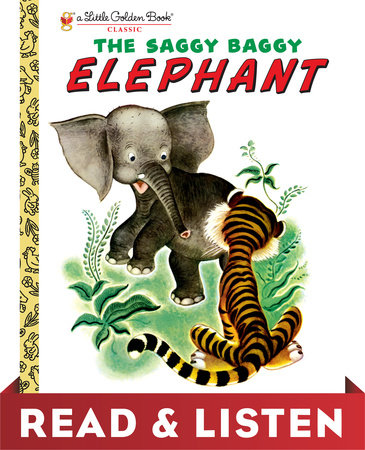 The Saggy Baggy Elephant by Kathryn Jackson, Byron Jackson and Gustaf Tenggren