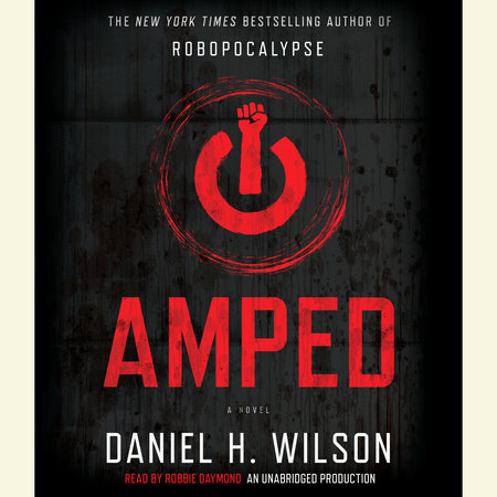 Amped by Daniel H. Wilson
