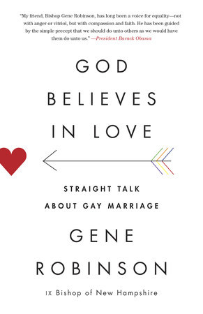 God Believes in Love by Gene Robinson