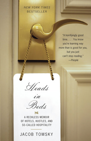 Heads in Beds by Jacob Tomsky