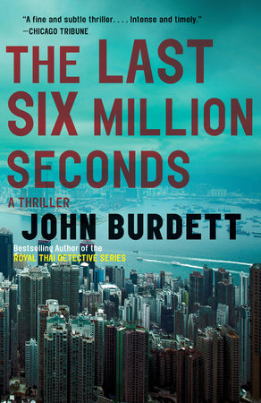 The Last Six Million Seconds by John Burdett