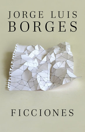 Ficciones / Fictions by Jorge Luis Borges