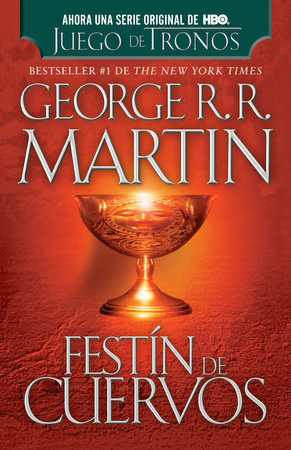 Festín de cuervos by George R. R. Martin