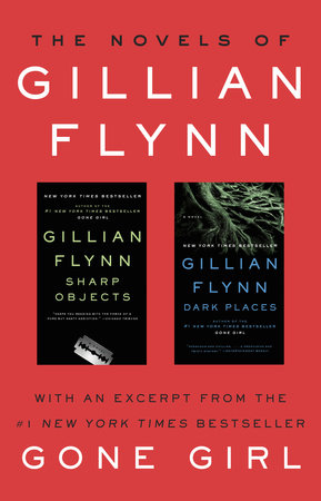 The Novels of Gillian Flynn by Gillian Flynn