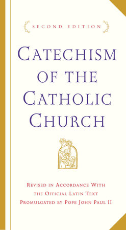 Catechism of the Catholic Church by U.S. Catholic Church