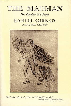 The Madman by Kahlil Gibran