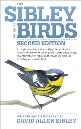 The Sibley Guide to Birds, Second Edition