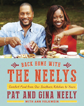 Back Home with the Neelys by Pat Neely, Gina Neely and Ann Volkwein