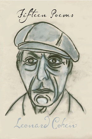 Fifteen Poems by Leonard Cohen With Illustrations by the Author