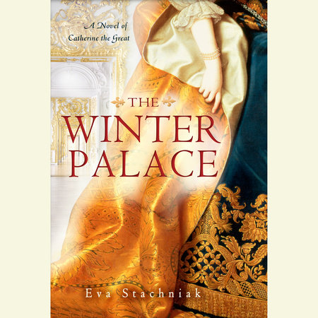 The Winter Palace by Eva Stachniak