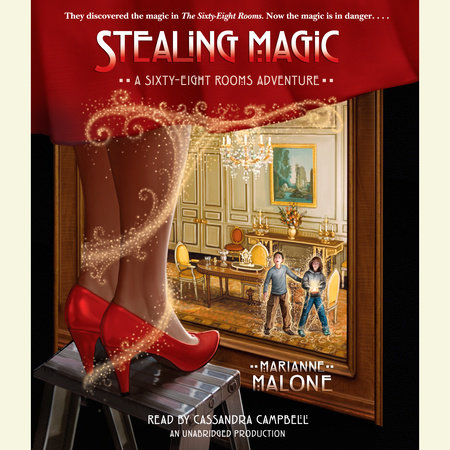 Stealing Magic: A Sixty-Eight Rooms Adventure by Marianne Malone