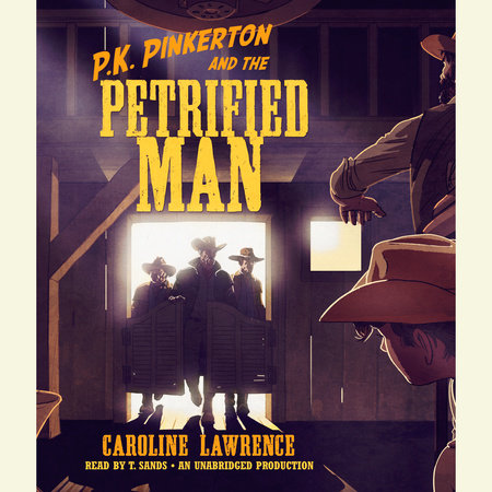 P.K. Pinkerton and the Petrified Man by Caroline Lawrence