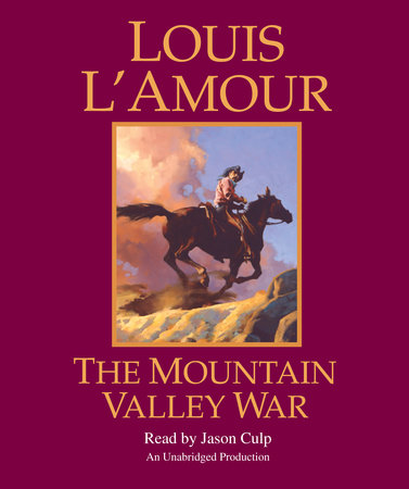 The Mountain Valley War by Louis L'Amour
