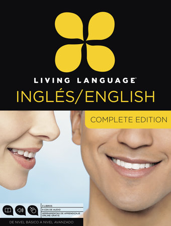 Living Language English For Spanish Speakers Complete Edition Eslell By Living Language Erin Quirk 9780307972613 Penguinrandomhousecom Books - 