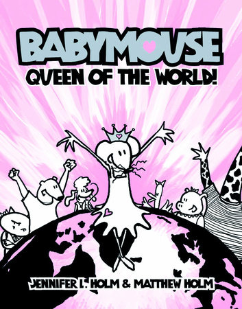 Babymouse #1: Queen of the World! by Jennifer L. Holm