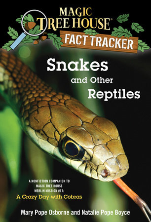 Snakes and Other Reptiles by Mary Pope Osborne and Natalie Pope Boyce