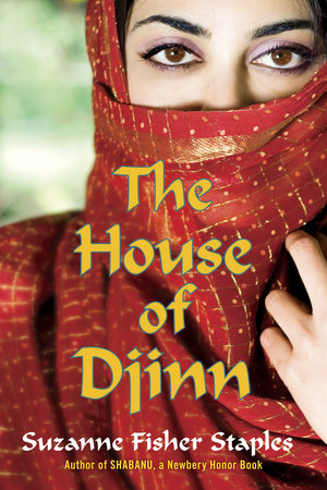 The House of Djinn by Suzanne Fisher Staples