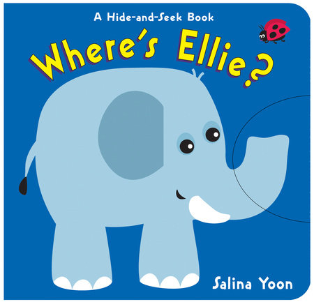 Where's Ellie? by Salina Yoon