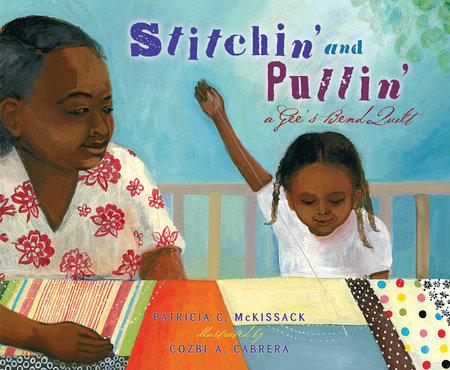 Stitchin' and Pullin' by Patricia McKissack