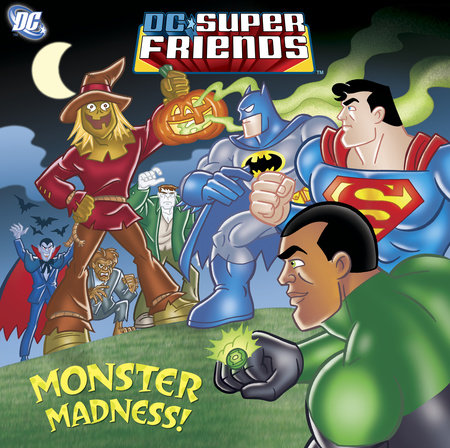 Monster Madness! (DC Super Friends) by Billy Wrecks