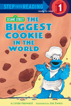 The Biggest Cookie in the World (Sesame Street) by Linda Hayward
