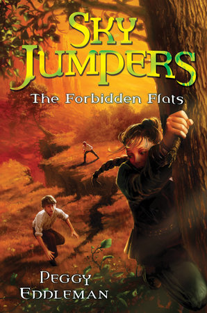 Sky Jumpers Book 2: The Forbidden Flats by Peggy Eddleman