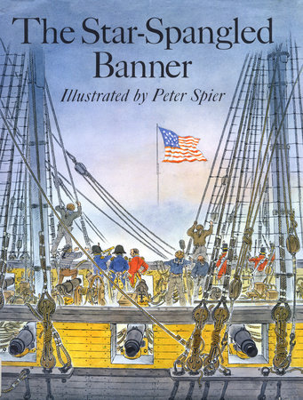 The Star-Spangled Banner by Peter Spier