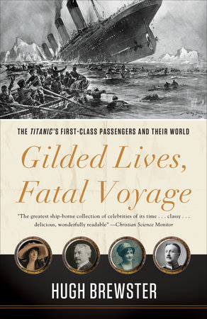 Gilded Lives, Fatal Voyage by Hugh Brewster