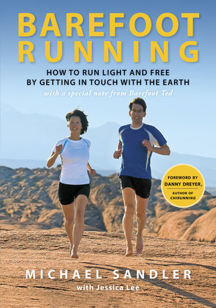 Barefoot Running by Michael Sandler and Jessica Lee