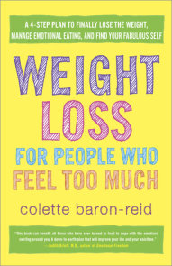 Weight Loss for People Who Feel Too Much