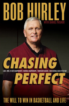 Chasing Perfect by Bob Hurley