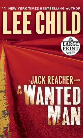 A Wanted Man (with bonus short story Not a Drill) by Lee Child