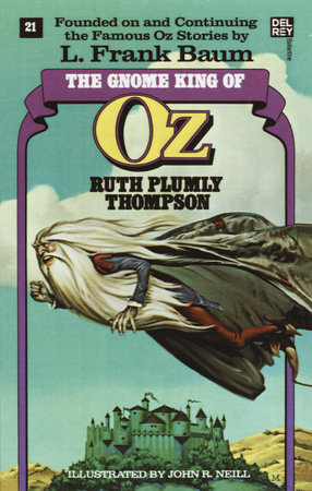 The Gnome King of Oz (The Wonderful Oz Books, #21) by Ruth Plumly Thompson