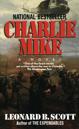 Charlie Mike by Leonard B. Scott