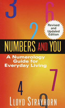 Numbers and You:  A Numerology Guide for Everyday Living by Lloyd Strayhorn