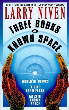 Three Books of Known Space by Larry Niven