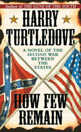 How Few Remain by Harry Turtledove
