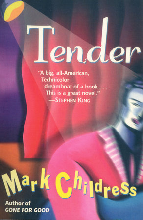 Tender by Mark Childress