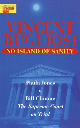 No Island of Sanity by Vincent Bugliosi